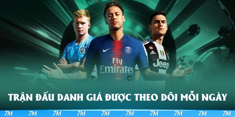 Những trận đấu danh giá, được nhiều thành viên theo dõi